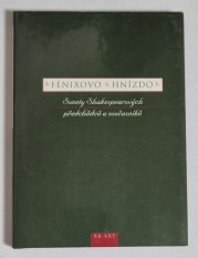 Fénixovo hnízdo - Sonety Shakespearových předchůdců a současníků