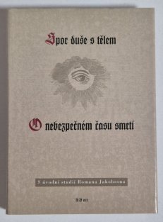 Spor duše s tělem - O nebezpečném času smrti