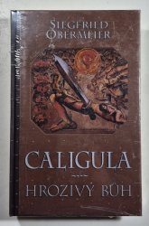 Caligula - hrozivý bůh - 