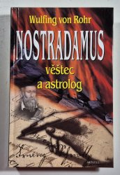 Nostradamus - věštec a astrolog - 