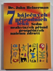 7 báječných přírodních léků, sedm nezbytných přísad prospěšných našemu zdraví - 