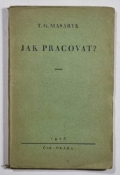 Jak pracovat? - Přednášky z roku 1898