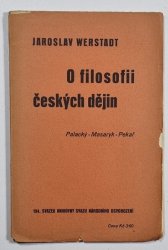 O filosofii českých dějin - Palacký - Masaryk - Pekař