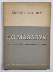 T. G. Masaryk ve vývoji české společnosti a čs. státu - 