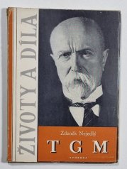 T. G. Masaryk - Životy a díla