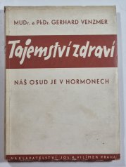 Tajemství zdraví - náš osud je v hormonech - 