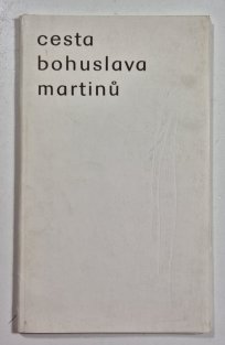 Cesta Bohuslava Martinů