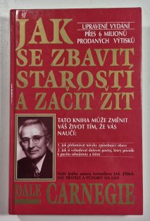 Jak se zbavit starostí a začít žít