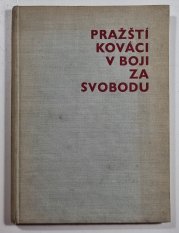 Pražští kováci v boji za svobodu - 