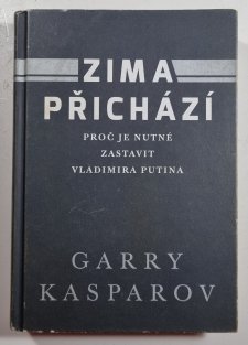 Zima přichází - Proč je nutné zastavit Vladimira Putina