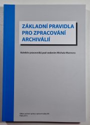 Základní pravidla pro zpracování archiválií - 