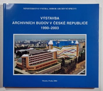 Výstavba archivních budov v České republice