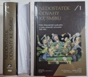 Nedostatek odvahy ke smíru 1+2 - Edice dokumentů k pokusům o česko-německé vyrovnání 1912-1915