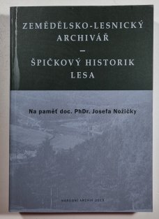 Zemědělsko-lesnický archivář / Špičkový historik lesa