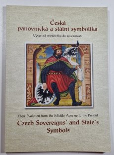 Česká panovnická a státní symbolika - Vývoj od středověku do současnosti