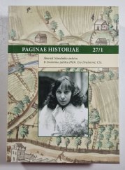 Paginae historiae 27/1 2019 - Sborník Národního archivu, K životnímu jubileu PhDr. Evy Drašarové, CSc.