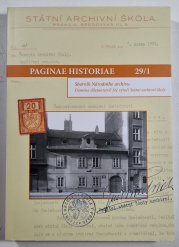 Paginae historiae 29/1 2021 - Sborník Národního archivu. Doména diletantství? Sté výročí Státní archivní školy