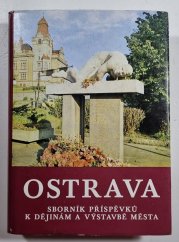 Ostrava 13 - Sborník příspěvků k dějinám a výstavbě města - 