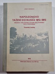 Napoleonovo tažení do Ruska 1812-1813 - tematický katalog. Dokumenty o účasti rakouského sboru v korespondenci Karle ze Schwanzerbergu