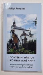 Litomyšlský hřbitov u kostela svaté Anny - Hroby významných osobností a náhrobky umělecké hodnoty