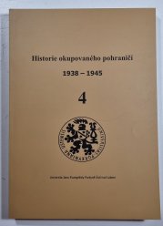 Historie okupovaného pohraničí (1938-1945)  4 - 