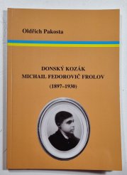 Donský kozák Michail Fedorovič Frolov (1897-1930) - 