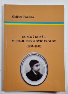 Donský kozák Michail Fedorovič Frolov (1897-1930)