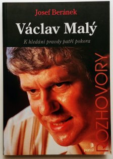 Václav Malý - K hledání pravdy patří pokora