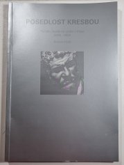 Posedlost kresbou - Počátky Akademie umění v Praze 1800-1835