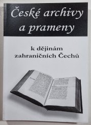 České archivy a prameny k dějinám zahraničních Čechů - 