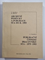 Archivní pomůcky a publikace SÚA do r. 1993 / Publikační činnost pracovníků SÚA 1979-1993 - 