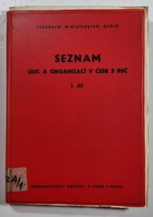 Seznam ulic a organizací v ČSSR s PSČ I. díl