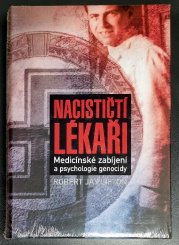 Nacističtí lékaři - Medicínské zabíjení a psychologie genocidy