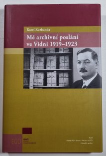 Mé archivní poslání ve Vídni 1919-1923