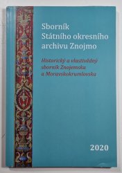 Sborník Státního okresního archivu Znojmo 2020 - Historický a vlastivědný sborník Znojemska a Moravskokrumlovska