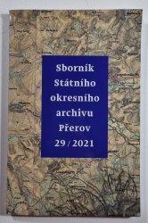 Sborník Státního okresního archivu Přerov 29/2021 - 