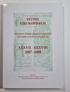 Studie o rukopisech XXXVII - XXXVIII, 2007-2008