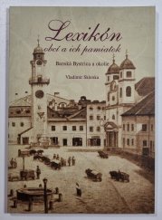 Lexikón obcí a ich pamiatok  - Banská Bystrica a okolie