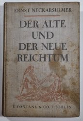 Der Alte und Der Neue Reichtum - 