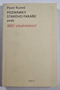 Poznámky starého faráře aneb Milé studentstvo!