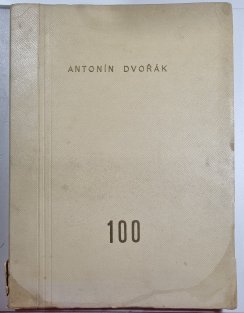 Sborník k oslavě stoletých narozenin Antonína Dvořáka 1841-1941