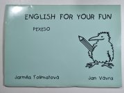 Englishfor Your Fun - pexeso - Pomůcka k výuce angličtiny pro předškolní a školní děti