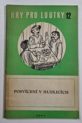 Posvícení v Hudlicích - Hry pro loutky 12 - 