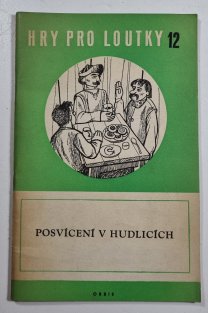 Posvícení v Hudlicích - Hry pro loutky 12