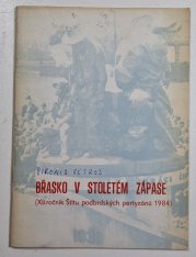 Braško v stoletém zápase - XII. ročník Štítu podbrdských partyzánů 1984