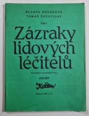 Zázraky lidových léčitelů část I. - Ateliér Květen 2/1992 - 