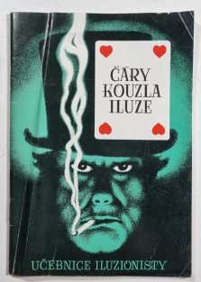 Čáry - kouzla - iluze: Učebnice iluzionisty