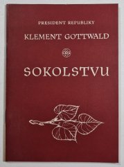 President republiky Klement Gottwald Sokolstvu - 