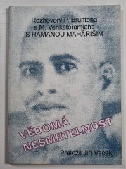 Vědomá nesmrtelnost - Rozhovory P. Bruntona a M. Venkatoramiaha s Ramanou Mahárišim