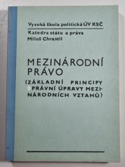 Mezinárodní právo  - (základní principy právní úpravy mezinárodních vztahů)